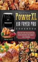 Ultimate PowerXL Air Fryer Pro Cookbook