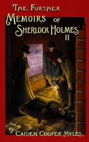 Further Memoirs of Sherlock Holmes - II