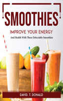 Smoothies Improve Your Energy