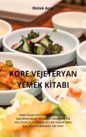 Kore Vejeteryan Yemek Kİtabi