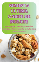 Seminta Ultima Carte de Bucate