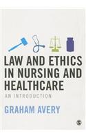 Law and Ethics in Nursing and Healthcare