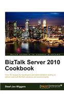BizTalk Server 2010 Cookbook