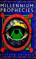 Millenium Prophecies: Predictions for the Year 2000 and Beyond from the world's greatest Seers and Mystics