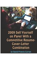 2009 Sell Yourself On Paper With A Competitive Résumé-Cover-Letter Combination