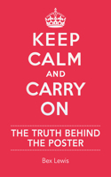 Keep Calm and Carry on