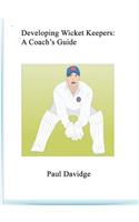 Developing Wicket Keepers