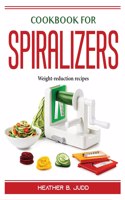 Cookbook for Spiralizers