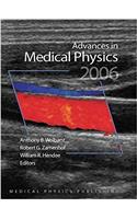 Advances in Medical Physics 2006