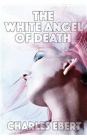The White Angel of Death
