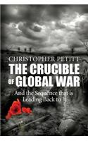 Crucible of Global War
