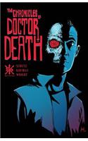The Chronicles of Dr. Death