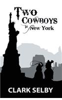 Two Cowboys in New York