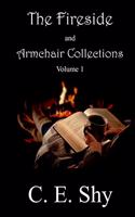 Fireside and Armchair Collections Volume I