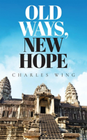 Old Ways, New Hope