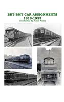 Brt - Bmt Car Assignments 1919 - 1933