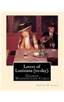 Lovers of Louisiana (to-day). By