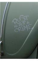 Rust Is Not A Crime Notebook