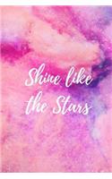 Shine like the Stars: Unlined Notebook Blank Dotted Journal (6 x 9 inches) - 150 pages