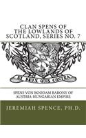 Clan Spens of the Lowlands of Scotland, Series No. 7: Spens Von Boodam Barony of Austria-Hungarian Empire