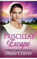 Priscilla's Escape