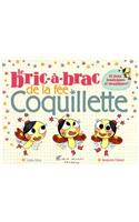 Le Bric a Brac de La Fee Coquillette