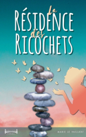 résidence des ricochets