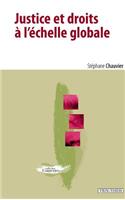 Justice Et Droits a l'Echelle Globale