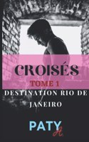 Croisés - Tome 1