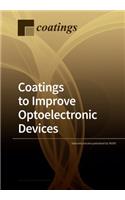 Coatings to Improve Optoelectronic Devices