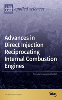 Advances in Direct Injection Reciprocating Internal Combustion Engines