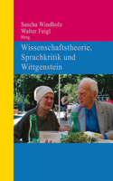Wissenschaftstheorie, Sprachkritik und Wittgenstein