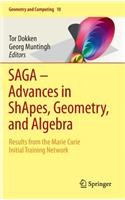 Saga - Advances in Shapes, Geometry, and Algebra