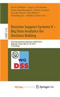 Decision Support Systems V - Big Data Analytics for Decision Making