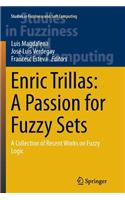 Enric Trillas: A Passion for Fuzzy Sets