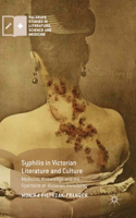 Syphilis in Victorian Literature and Culture
