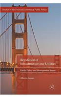 Regulation of Infrastructure and Utilities