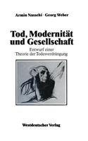 Tod, Modernität Und Gesellschaft