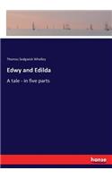 Edwy and Edilda: A tale - in five parts