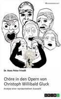 Chöre in den Opern von Christoph Willibald Gluck
