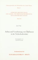 Anbau Und Verarbeitung Von Olpflanzen in Der Tschechoslowakei