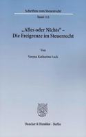 Alles Oder Nichts - Die Freigrenze Im Steuerrecht