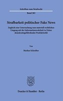 Strafbarkeit Politischer Fake News