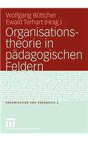 Organisationstheorie in Pädagogischen Feldern