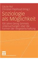 Soziologie ALS Möglichkeit
