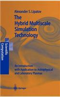 Hybrid Multiscale Simulation Technology