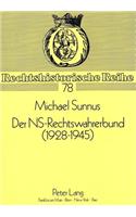 Der NS-Rechtswahrerbund (1928-1945): Zur Geschichte Der Nationalsozialistischen Juristenorganisation