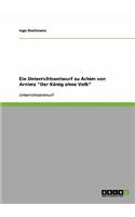 Unterrichtsentwurf zu Achim von Arnims Der König ohne Volk