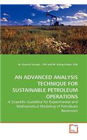 Advanced Analysis Technique for Sustainable Petroleum Operations