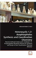 Heterocyclic 1,3-Azaphospholes Synthesis and Coordination Chemistry